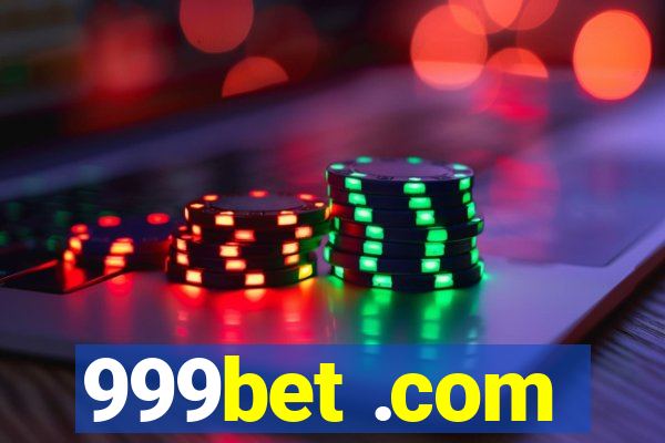 999bet .com